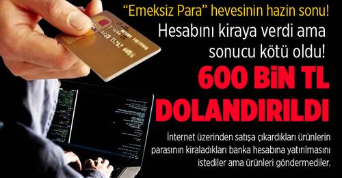 Hesap kirası pahalıya mal oldu! Dolandırıldı