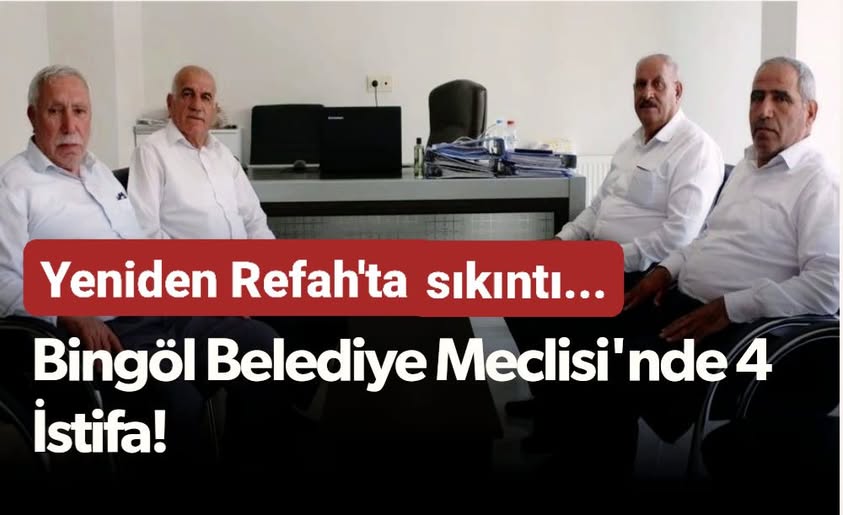 YRP  BİNGÖL BELEDİYE MECLİSİN`DE 4 İSTİFA